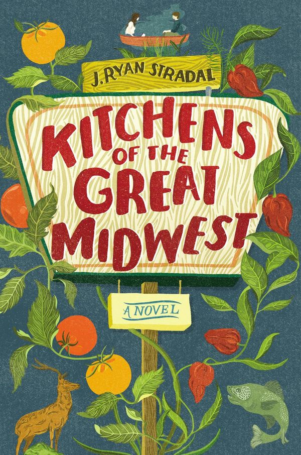 Cover Art for 9780698196513, Kitchens of the Great Midwest by J. Ryan Stradal