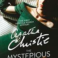Cover Art for B08D9KJZR4, The Mysterious Affair At Styles: The First Hercule Poirot Mystery ( Includes Original Unpublished Ending ) by Agatha Christie