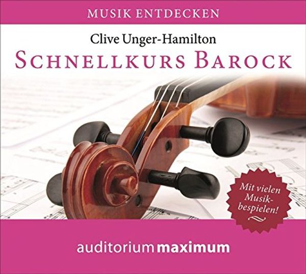 Cover Art for 9783654603698, Schnellkurs Barock: Musik entdecken by Clive Unger-Hamilton