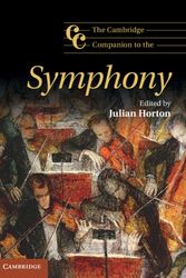 Cover Art for 9780521711951, The Cambridge Companion to the Symphony by Julian Horton
