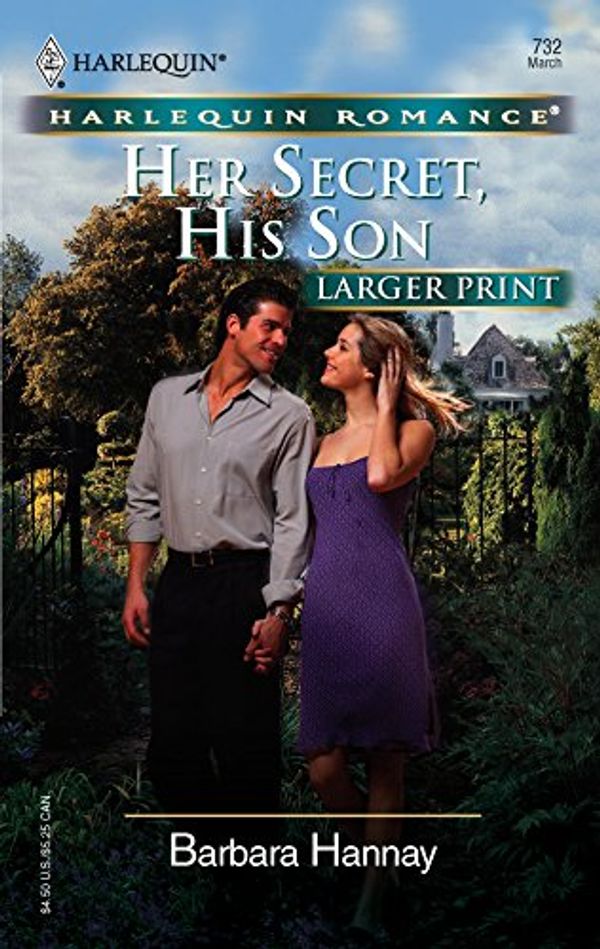 Cover Art for 9780373182329, Her Secret, His Son (Harlequin Romance Large Print) by Barbara Hannay