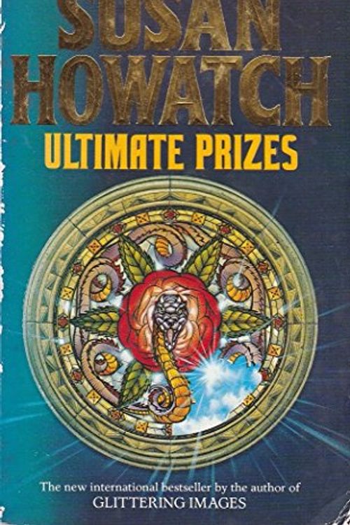 Cover Art for 9780006178002, Ultimate Prizes by Susan Howatch