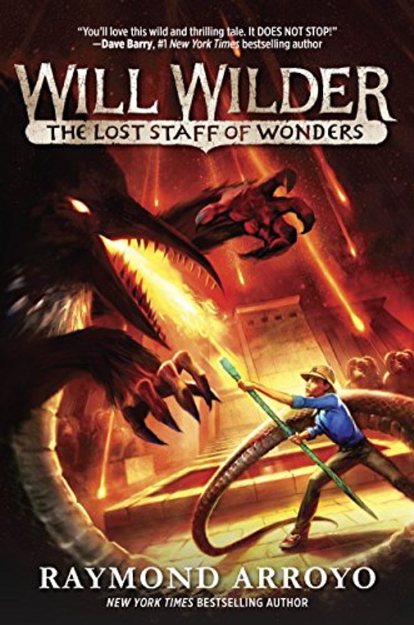 Cover Art for B01GYPT6EU, Will Wilder #2: The Lost Staff of Wonders by Raymond Arroyo