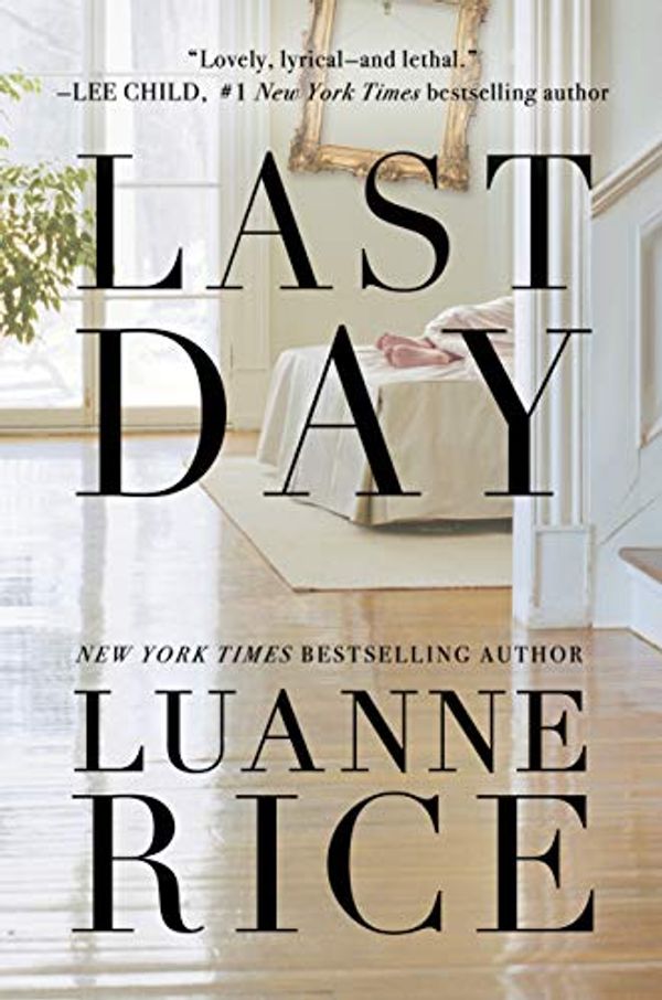 Cover Art for B07R3QYGHY, Last Day by Luanne Rice