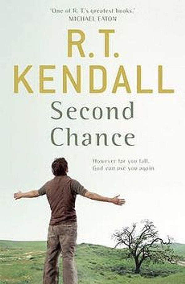 Cover Art for 9780340954935, Second Chance by R.T. Kendall