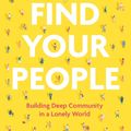 Cover Art for 9780593193402, Find Your People: Building Deep Community in a Lonely World by Jennie Allen