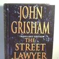 Cover Art for 9780712679718, The Street Lawyer by John Grisham