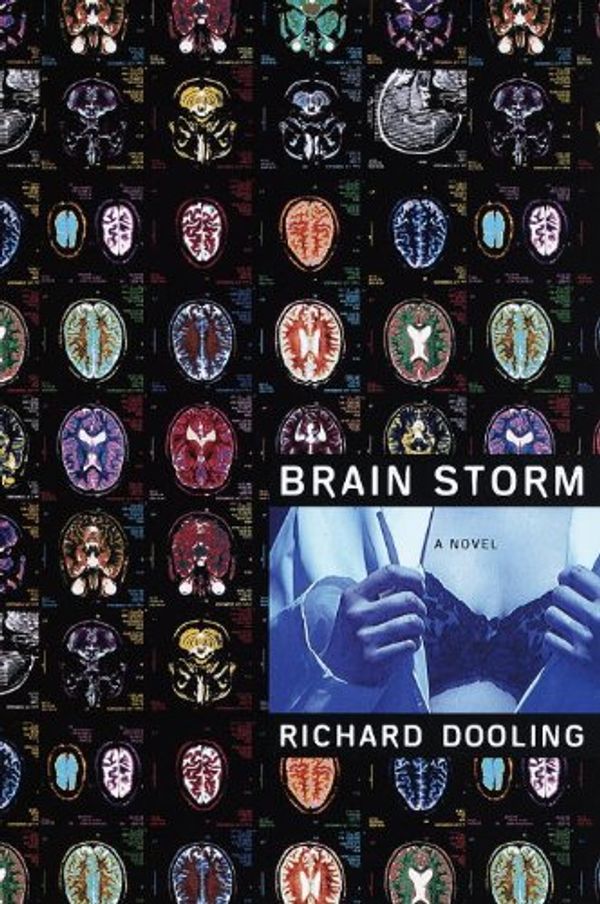 Cover Art for B00AGVNGPO, Brain Storm: A Novel by Richard Dooling