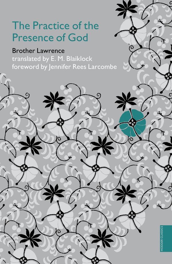 Cover Art for 9780340980170, Practice of the Presence of God (Hodder Classics) by Lawrence Brother
