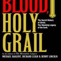 Cover Art for 9780307423009, Holy Blood, Holy Grail by Michael Baigent