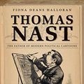 Cover Art for 9780807835876, Thomas Nast by Fiona Deans Halloran