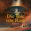 Cover Art for 9783442360703, Imperator 01. Die Tore von Rom by Conn Iggulden