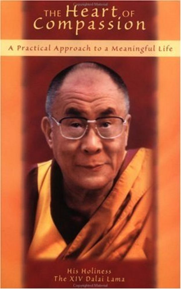 Cover Art for B01K3OAUXO, The Heart of Compassion: A Practical Approach to a Meaningful Life by His Holiness The XIV Dalai Lama (2002-10-03) by His Holiness The XIV Dalai Lama