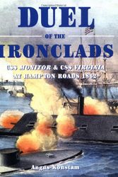 Cover Art for 9781841767215, Duel of the Ironclads by Angus;Bryan Konstam