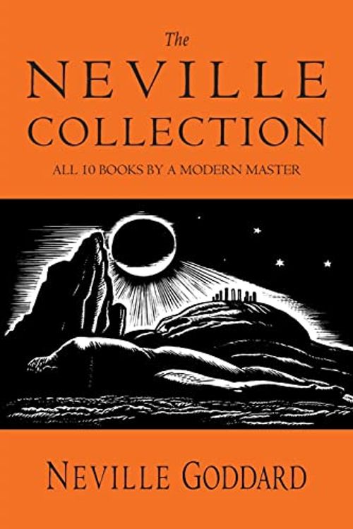 Cover Art for 9781684227686, The Neville Collection: All 10 Books by a Modern Master by Neville Goddard, The Neville Collection