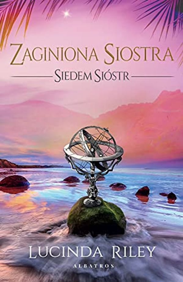 Cover Art for 9788382153828, Zaginiona siostra: Siedem Sióstr Tom 7 by Lucinda Riley