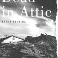 Cover Art for 9781416552987, 1 Dead in Attic: After Katrina by Rose, Chris