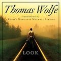 Cover Art for B08V5N97B7, Look Homeward, Angel: A Story of the Buried Life by Thomas Wolfe