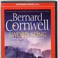 Cover Art for 9781436165884, Sword Song by Bernard Cornwell Unabridged MP3 CD Audiobook by Bernard Cornwell