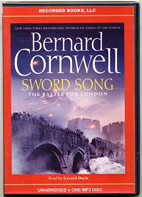 Cover Art for 9781436165884, Sword Song by Bernard Cornwell Unabridged MP3 CD Audiobook by Bernard Cornwell