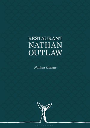 Cover Art for 9781472953179, Restaurant Nathan Outlaw by Nathan Outlaw