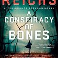 Cover Art for 9781982138899, A Conspiracy of Bones by Kathy Reichs