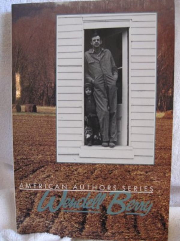 Cover Art for 9780917652882, Wendell Berry by 