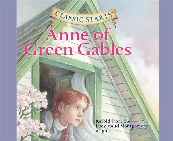 Cover Art for 9781631085307, Anne of Green Gables: Includes PDF, Library Edition by Lucy Maud Montgomery