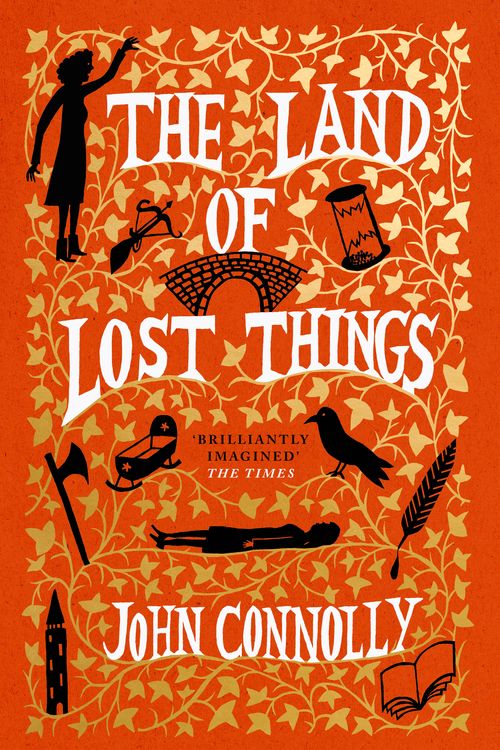 Cover Art for 9781529391817, The Land of Lost Things by John Connolly
