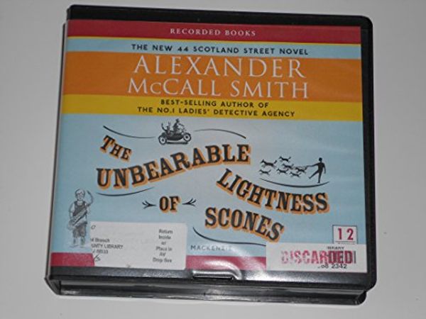 Cover Art for 9781440731792, The Unbearable Lightness of Scones by Alexander McCall Smith