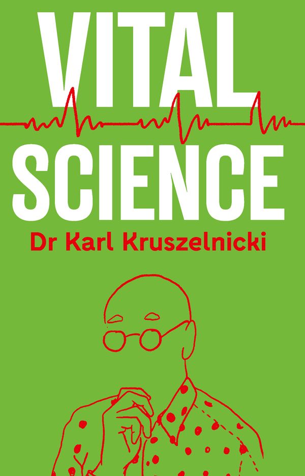 Cover Art for 9781760781248, Vital Science by Karl Kruszelnicki