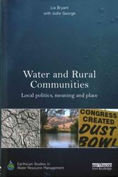Cover Art for 9780415723589, Water and Rural CommunitiesLocal Politics, Meaning and Place by Lia Bryant,Jodie George