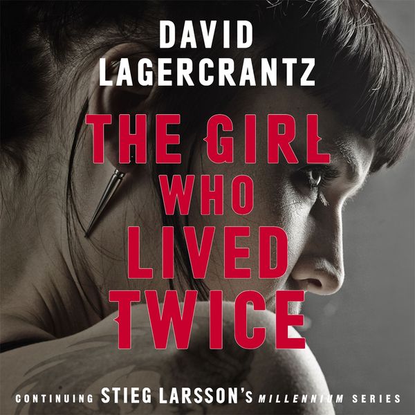 Cover Art for 9780857059338, The Girl Who Lived Twice by David Lagercrantz