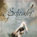 Cover Art for 9781455512140, Schroder by Amity Gaige