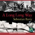 Cover Art for 9781846481086, A Long Long Way by Sebastian Barry