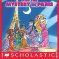 Cover Art for 9780545393812, Thea Stilton and the Mystery in Paris by Thea Stilton