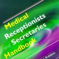 Cover Art for 9781857752496, Medical Receptionists and Secretaries Handbook by M Robbins