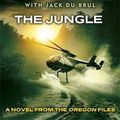 Cover Art for B011T7U03E, The Jungle (Oregon Files 8) by Clive Cussler Jack Du Brul(1905-07-04) by Unknown
