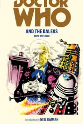 Cover Art for 9781849901956, Doctor Who and the Daleks by David Whitaker