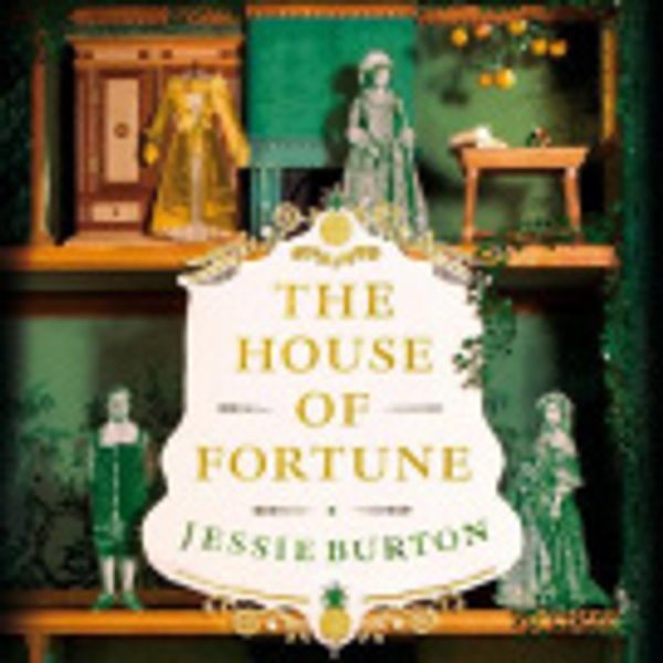 Cover Art for 9781509886135, The House of Fortune by Jessie Burton