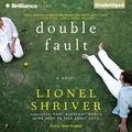 Cover Art for 9780061711381, Double Fault by Lionel Shriver, Barrington Saddler, LLC