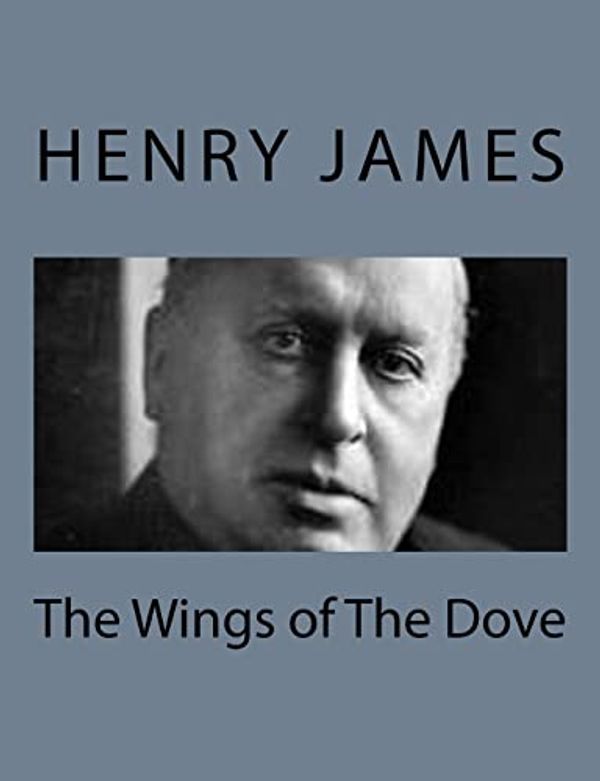 Cover Art for 9781494777623, The Wings of the Dove by Henry James