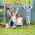 Cover Art for 9781916373907, The Little Grower's Cookbook by Ghillie James, Julia Parker