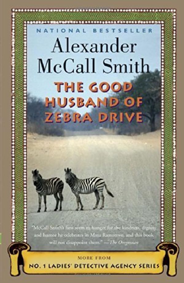 Cover Art for B01FGOF3C4, The Good Husband of Zebra Drive (No. 1 Ladies' Detective Agency, Book 8) by Alexander McCall Smith (2008-03-11) by Unknown