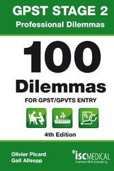 Cover Art for 9781905812226, GPST Stage 2 - Professional Dilemmas - 100 Dilemmas for GPST / GPVTS Entry (Situational Judgment Tests / SJTs) by Olivier Picard, Gail Allsopp