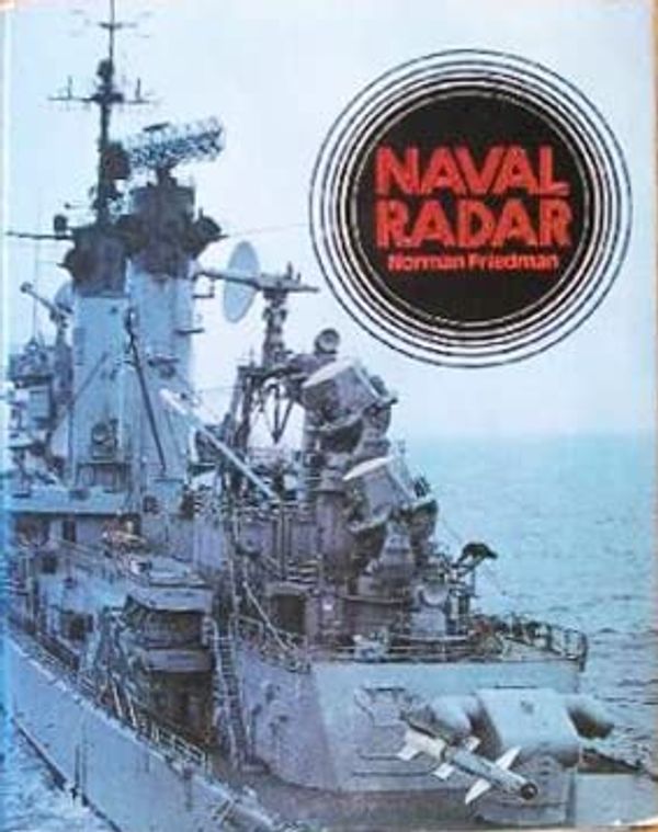 Cover Art for 9780870219672, Naval Radar by Norman Friedman