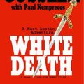 Cover Art for 9780399150418, White Death by Clive Cussler, Paul Kemprecos