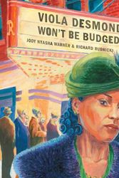 Cover Art for 9781773060354, Viola Desmond Won't Be Budged! by Jody Nyasha Warner,Richard Rudnicki