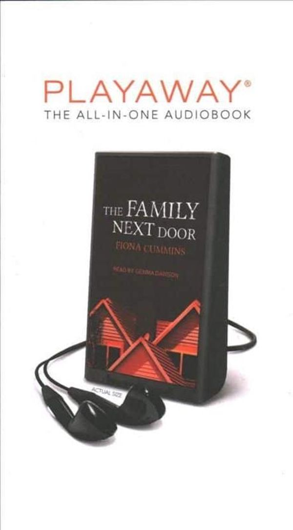 Cover Art for 9781094290331, The Family Next Door: Library Edition by Fiona Cummins