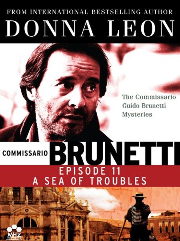 Cover Art for B00APREMZC, Donna Leon's Guido Brunnetti Mysteries: A Sea of Troubles by Unknown